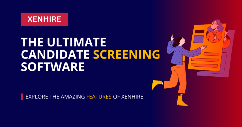 Xenhire - Ultimate Candidate Screening Software