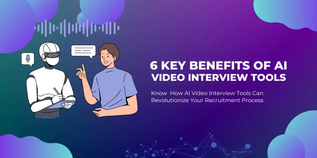 benefits of AI video interview tools